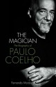 A Warrior's Life: A Biography of Paulo Coelho - Fernando Morais