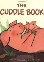 The Cuddle Book - Guido Van Genechten