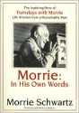 Morrie: In His Own Words - Morrie Schwartz, Paul Solman