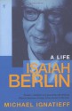 Isaiah Berlin: A Life - Michael Ignatieff, M. Ignatev