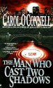 The Man Who Cast Two Shadows - Carol O'Connell