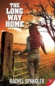 The Long Way Home - Rachel Spangler