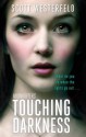 Touching Darkness - Scott Westerfeld