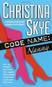 Code Name: Nanny - Christina Skye