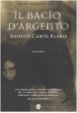 Il bacio d'argento - Annette Curtis Klause