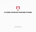 50 Things You're Not Supposed to Know - Russ Kick