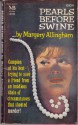 Pearls Before Swine - Margery Allingham