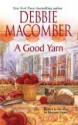 A Good Yarn - Debbie Macomber