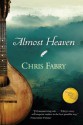 Almost Heaven - Chris Fabry