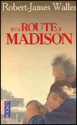 Sur la route de Madison - Robert James Waller