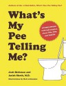 What's My Pee Telling Me? - Josh Richman, Anish Sheth, Matt Johnstone