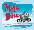 Mike and the Bike [With CD] - Michael Ward, Lance Armstrong