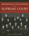 Biographical Encyclopedia of the Supreme Court: The Lives and Legal Philosophies of the Justices - Melvin I. Urofsky