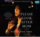 Please Look After Mom - Shin Kyung-sook, Kim Chi-Young, Mark Bramhall, Samantha Quan