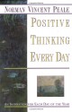 Positive Thinking Every Day: An Inspiration for Each Day of the Year - Norman Vincent Peale