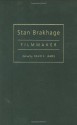 Stan Brakhage: Filmmaker (Wide Angle Books) - David James