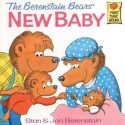 Berestain Bears and the New Baby (School & Library Binding) - Stan Berenstain, Jan Berenstain