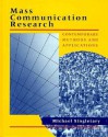 Mass Communication Reseach: Contemporary Methods and Applications - Michael W. Singletary