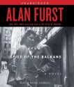 Spies of the Balkans (Audio) - Alan Furst, Daniel Gerroll