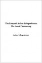 Essays of Arthur Schopenhauer: The Art of Controversy - Arthur Schopenhauer