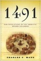 1491: New Revelations of the Americas Before Columbus - Charles C. Mann