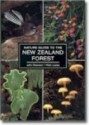 Nature Guide To The New Zealand Forest - John Dawson, Rob Lucas