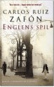 Englens spil - Carlos Ruiz Zafón