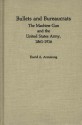 Bullets and Bureaucrats - David A. Armstrong, Jay Luvaas