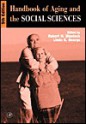 Handbook of Aging and the Social Sciences - Robert H. Binstock, Linda K. George