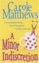 A Minor Indiscretion - Carole Matthews