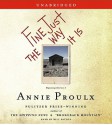 Fine Just The Way It Is: Wyoming Stories 3 (Wyoming Stories) - Annie Proulx