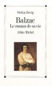 Balzac. Le Roman de Sa Vie - Stefan Zweig