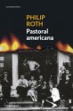 Pastoral Americana - Philip Roth