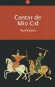 Cantar de Mio Cid (Poem of My Cid) - Anonymous