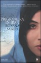 Prigioniera in Iran - Roxana Saberi, Lucilla Rodinò