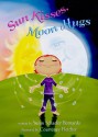 Sun Kisses, Moon Hugs - Susan Bernardo, Courtenay Fletcher