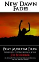 New Dawn Fades (PMP Zombies) - Post Mortem Press, Eric Beebe, Joe Schreiber