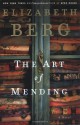 The Art of Mending - Elizabeth Berg