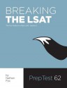 Breaking the LSAT: The Fox Test Prep Guide to a Real LSAT, Volume 2 - Nathan Fox