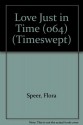 Love Just in Time - Flora Speer