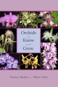 Orchids to Know and Grow - Thomas J. Sheehan, Robert J. Black