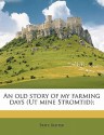 An Old Story of My Farming Days (UT Mine Stromtid); - Fritz Reuter