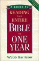 A Guide to Reading the Entire Bible in One Year - Webb Garrison