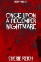 Once Upon a December Nightmare - Cherie Reich