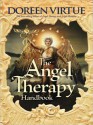 The Angel Therapy Handbook - Doreen Virtue