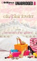 Beneath the Glitter - Elle Fowler, Blair Fowler, Kate Rudd