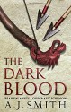 The Dark Blood (The Long War) - A. J Smith