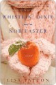 Whistlin' Dixie in a Nor'easter - Lisa Patton