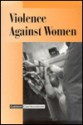 Violence Against Women: Current Controversies - James D. Torr