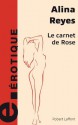 Le carnet de Rrose (AILLEURS ET DEM) (French Edition) - Alina Reyes